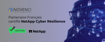 Novenci Partenaire Français certifié Netapp Cyber Résilience